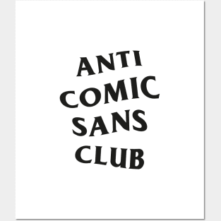 Anti Comic Sans Club / 2 Posters and Art